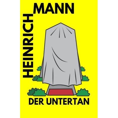 Der Untertan, Taschenbuch von Heinrich Mann, Epubli, 978-3-7531-6541-7