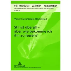 Stil ist überall - aber wie bekomme ich ihn zu fassen?, Fachbücher von Kerstin Störl, Volker Fuchs
