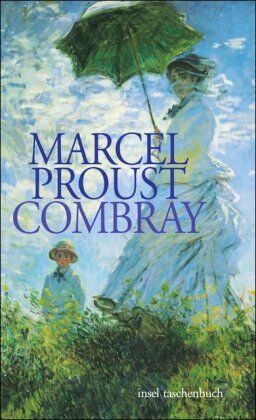 Marcel Proust - Combray (insel taschenbuch) - Preis vom 10.10.2026 11:48:34 h