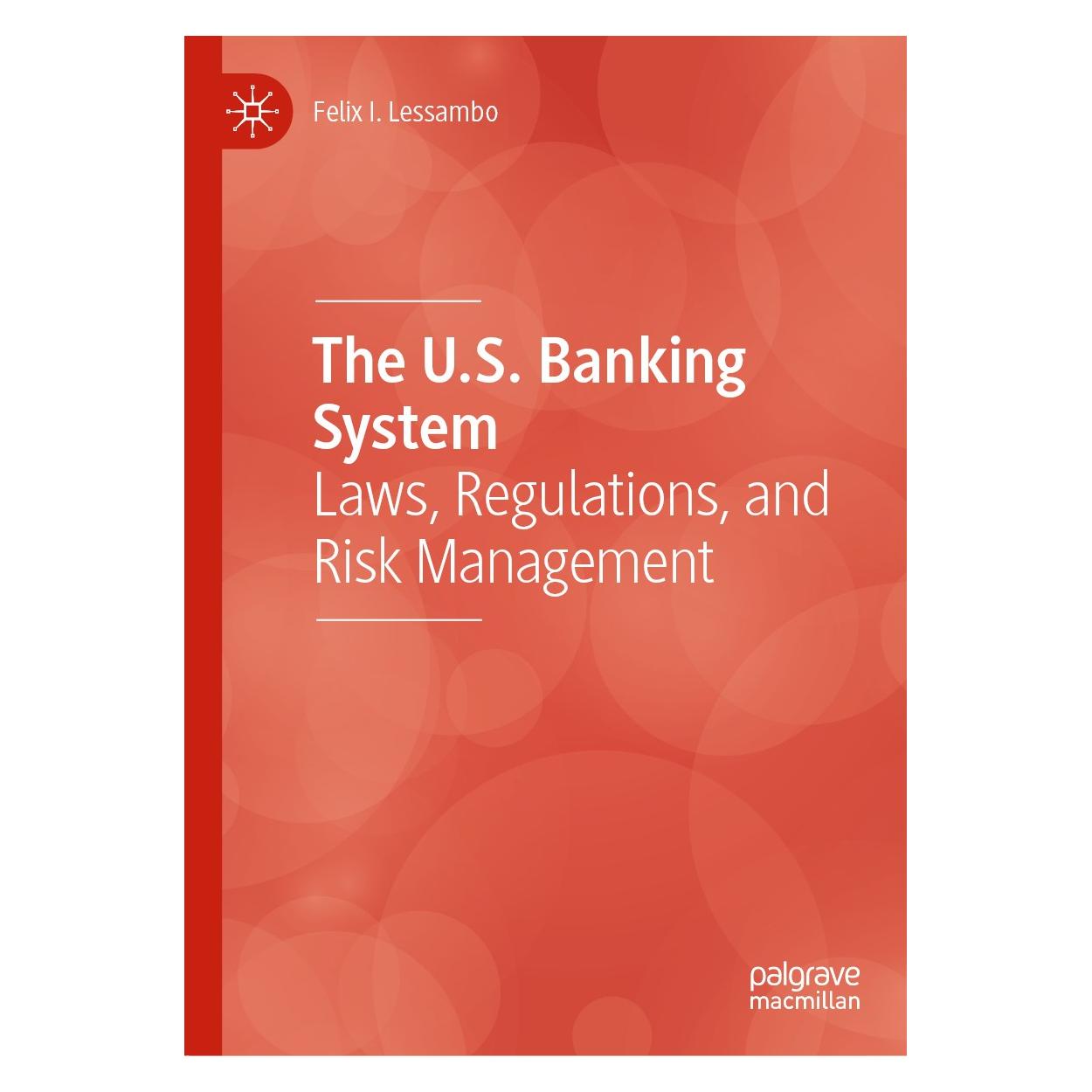Springer The U.S. Banking System (Englisch, Hardcover, Felix I Lessambo, Felix I. Lessambo) (9783030347918)