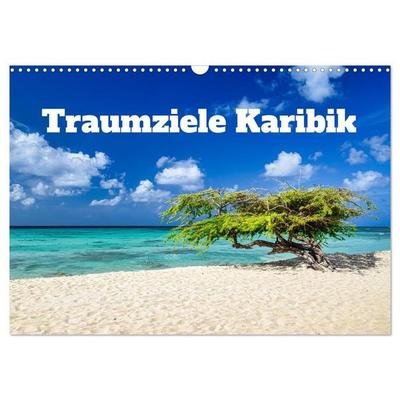 Traumziele Karibik (Wandkalender 2027 DIN A3 quer), CALVENDO Monatskalender