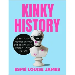 Kinky History, Fachbücher von Esmé Louise James