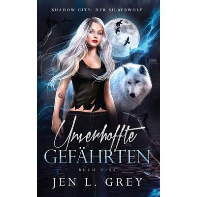 Unverhoffte Gefährten, Taschenbuch von Jen Grey, Grey Valor Publishing LLC, 978-1-955616-36-2