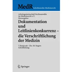 Dokumentation und Leitlinienkonkurrenz - die Verschriftlichung der Medizin, Fachbücher von Arbeitsgem. Rechtsanwälte