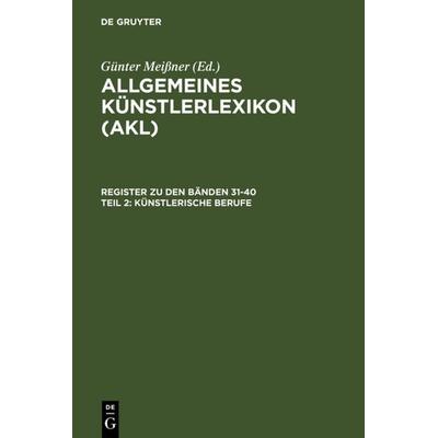 Künstlerische Berufe, Gebundene Ausgabe von Günter Meissner, De Gruyter, 978-3-598-22816-2