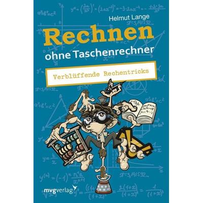 Rechnen ohne Taschenrechner, Taschenbuch von Helmut Lange, Mvg, 978-3-86882-496-4