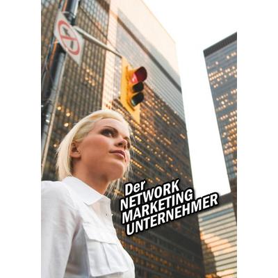 Der Network Marketing Unternehmer, Taschenbuch von Alexander Riedl, BoD - Books on Demand, 978-3-941412-60-6