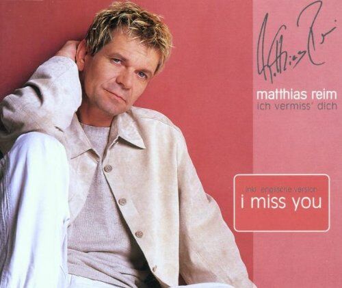 Matthias Reim - Ich Vermiss' Dich - Preis vom 08.10.2026 07:26:42 h