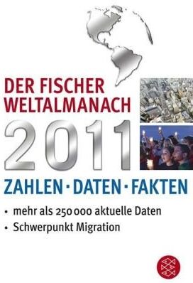 Redaktion Weltalmanach - Der Fischer Weltalmanach 2011: Zahlen Daten Fakten - Preis vom 30.09.2026 09:01:18 h