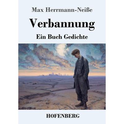 Verbannung, Taschenbuch von Max Herrmann-Neisse, Henricus - Edition Deutsche Klassik, 978-3-7437-5320-4
