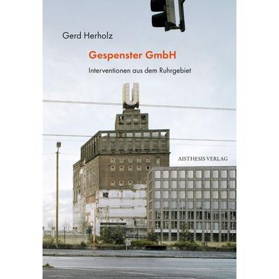 Gespenster GmbH, Paperback von Gerd Herholz, Aisthesis, 978-3-8498-1991-0