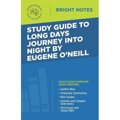 Study Guide to Long Days Journey into Night by Eugene O'Neill; Taschenbuch von , Dexterity, 978-1-64542-118-4