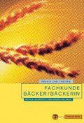 Theodor Albrecht - Fachkunde Bäcker/Bäckerin: Praxis und Theorie - Preis vom 30.09.2026 22:30:23 h
