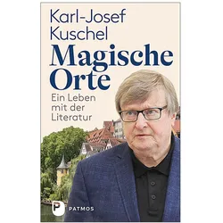 Magische Orte, Biografien von Karl-Josef Kuschel