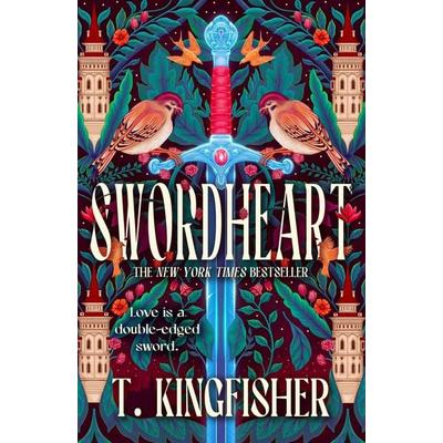 Swordheart, Taschenbuch von T. Kingfisher, UK Books, 978-1-250-40024-6