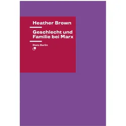 Geschlecht und Familie bei Marx, Fachbücher von Heather Brown