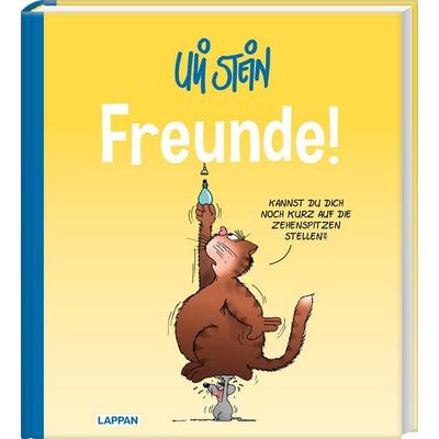 Uli Stein: Plötzlich Familie!: Freunde!, Gebundene Ausgabe von Uli Stein, Lappan, 978-3-8303-4555-8
