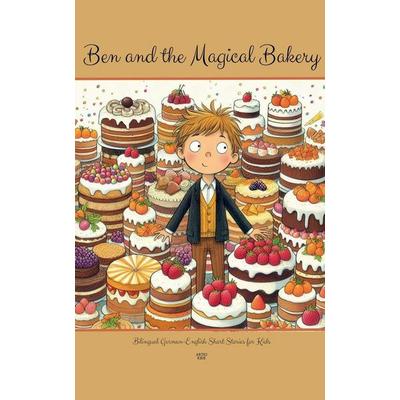 Ben and the Magical Bakery, Taschenbuch von Artici Kids, Artici Kids