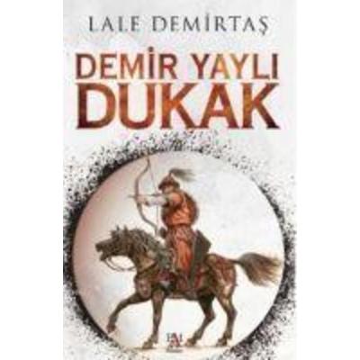 Demir Yayli Dukak, Taschenbuch von Lale Demirtas, Panama Yayincilik