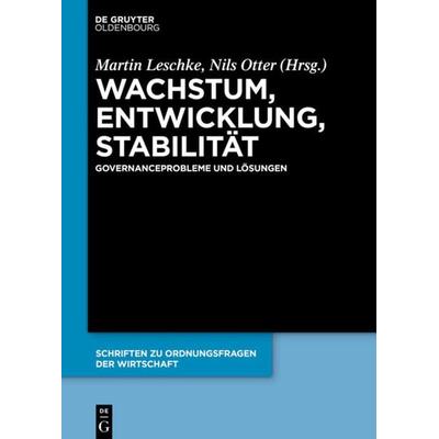 Wachstum, Entwicklung, Stabilität, Gebundene Ausgabe von , De Gruyter Oldenbourg, 978-3-11-069670-7