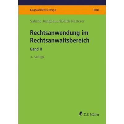 Rechtsanwendung im Rechtsanwaltsbereich, Taschenbuch von Sabine Jungbauer,Edith Natterer, C.F. Müller