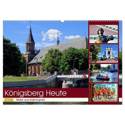 KÖNIGSBERG HEUTE - Bilder aus Kaliningrad (Wandkalender 2026 DIN A2 quer), CALVENDO Monatskalender