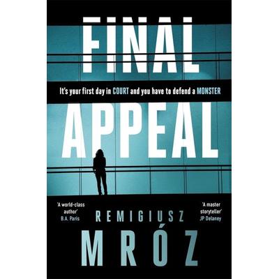 Final Appeal, Taschenbuch von Remigiusz Mróz, Bonnier Books UK, 978-1-80418-257-4
