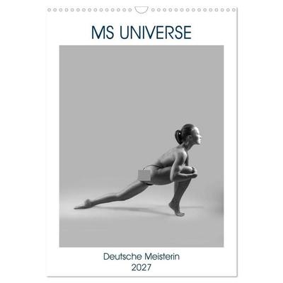 MS UNIVERSE (Wandkalender 2027 DIN A3 hoch), CALVENDO Monatskalender