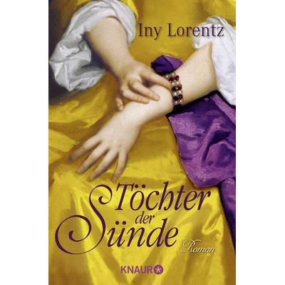 Töchter der Sünde / Die Wanderhure Band 5, Taschenbuch von Iny Lorentz, Knaur Taschenbuch