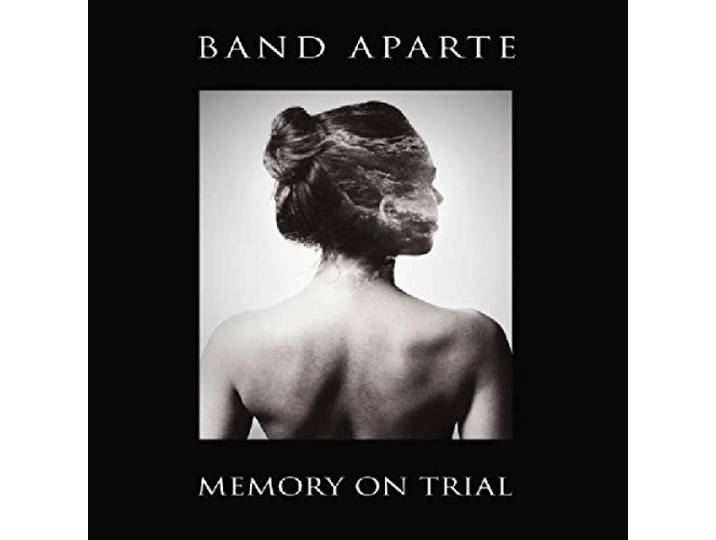 Band Aparte - Memory On Trial