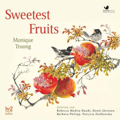 Sweetest Fruits - Monique Truong, Audio, 4064066256104