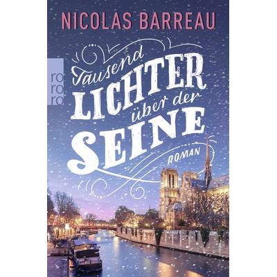 Tausend Lichter über der Seine, Taschenbuch von Nicolas Barreau, Rowohlt Taschenbuch