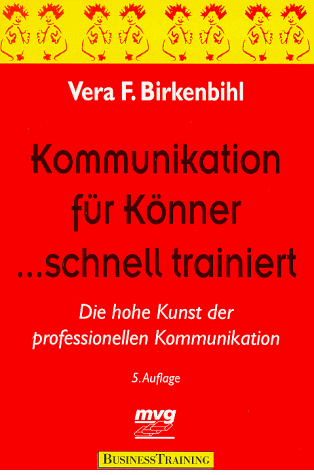 Vera F. Birkenbihl - Kommunikation für Könner ... schnell trainiert. Die hohe Kunst der professionellen Kommunikation - Preis vom 30.09.2026 09:01:18 h