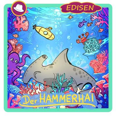 Der Hammerhai - Edisen, Audio, 4070169932654