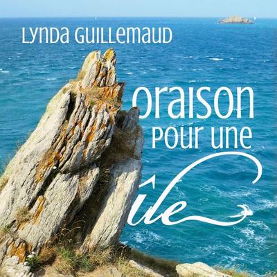 Oraison pour une île - Lynda Guillemaud, Audio, 9791040578048
