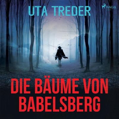 Die Bäume von Babelsberg (Ungekürzt) - Uta Treder, Audio, 9788726257731