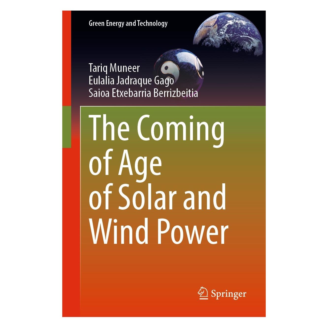 Springer The Coming of Age of Solar and Wind Power (Englisch, Hardcover, Eulalia Jadraque Gago, Saioa Etxebarria Berrizbeitia, Tariq Muneer) (9783030920098)