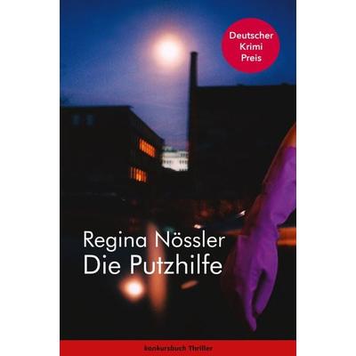 Die Putzhilfe, Taschenbuch von Regina Nössler, Konkursbuch, 978-3-88769-595-8