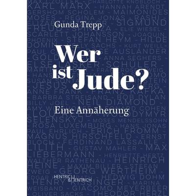 Wer ist Jude?, Taschenbuch von Gunda Trepp, Hentrich und Hentrich Verlag Berlin, 978-3-95565-585-3