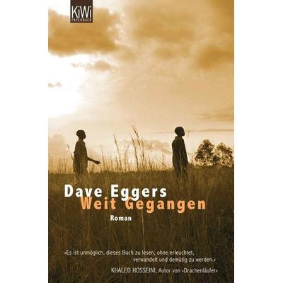 Weit Gegangen, Taschenbuch von Dave Eggers, Kiepenheuer & Witsch, 978-3-462-04203-0