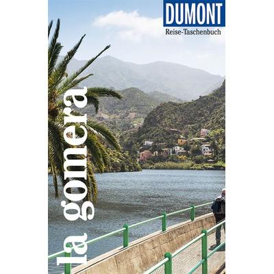 DuMont Reise-Taschenbuch Reiseführer La Gomera, Taschenbuch von Oliver Breda,Susanne Lipps, DuMont Reiseverlag