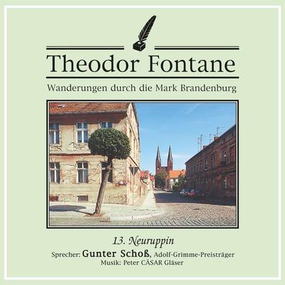 Wanderungen durch die Mark Brandenburg (13) - Theodor Fontane, Audio, 4056198071236
