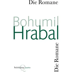 Die Romane, Belletristik von Bohumil Hrabal