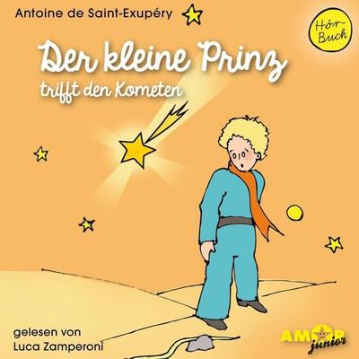 Der kleine Prinz trifft den Kometen - Antoine de Saint-Exupery, Audio, 4251234302927