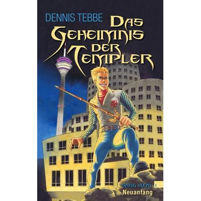 Das Geheimnis der Templer, Taschenbuch von Dennis Tebbe, BoD – Books on Demand, 978-3-7322-6977-8