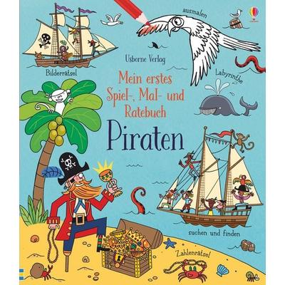 Mein erstes Spiel-, Mal- und Ratebuch: Piraten, Taschenbuch von Rebecca Gilpin, Usborne