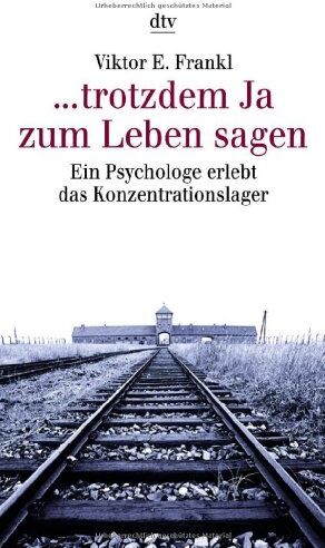 Frankl, Viktor E. - ... trotzdem Ja zum Leben sagen - Ein Psychologe erlebt das Konzentrationslager - Preis vom 02.10.2026 23:42:20 h