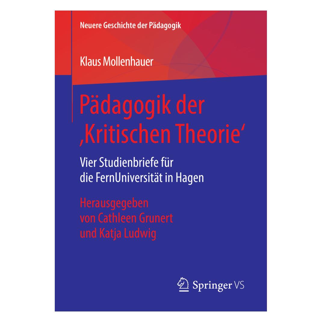 Springer Pädagogik der 'Kritischen Theorie' (Deutsch, Softcover, Klaus Mollenhauer) (56167877)
