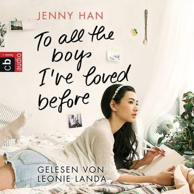 To all the boys I've loved before - Jenny Han, Audio, 9783837136364