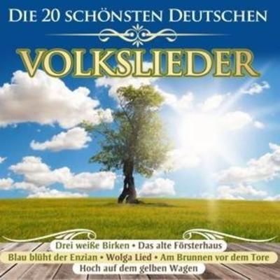 Die 20 schönsten deutschen Volkslieder - Various, CD